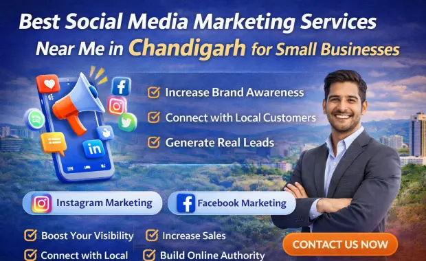 Best Social Media Marketing Services Near Me in Chandigarh for Small Businesses