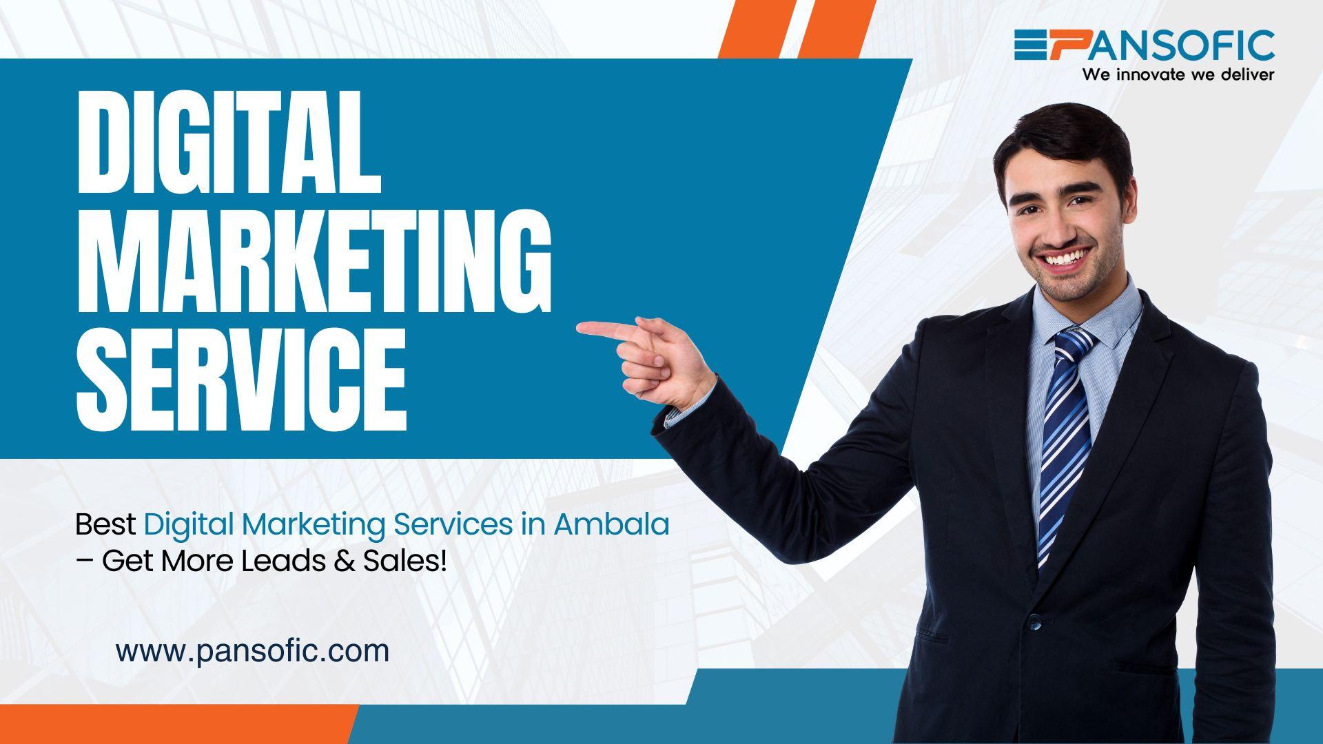 Best Digital Marketing Services in Ambala – Get More Leads & Sales!