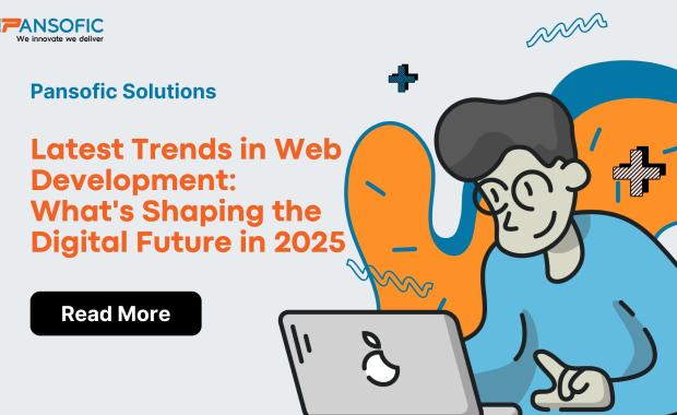 Latest Trends in Web Development: What's Shaping the Digital Future in 2025