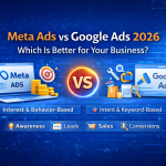 Meta Ads vs Google Ads 2026 – Which Is Better for Your Business?