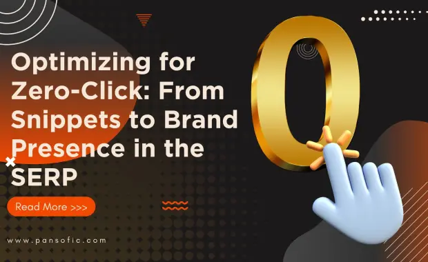 Optimizing for Zero-Click: From Snippets to Brand Presence in the SERP