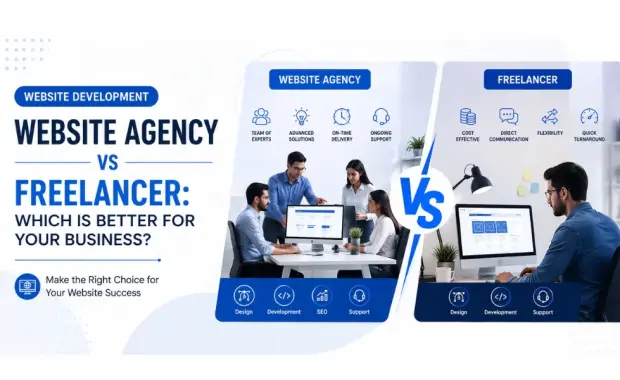 Website Agency vs Freelancer: Which Is Better for Your Business?
