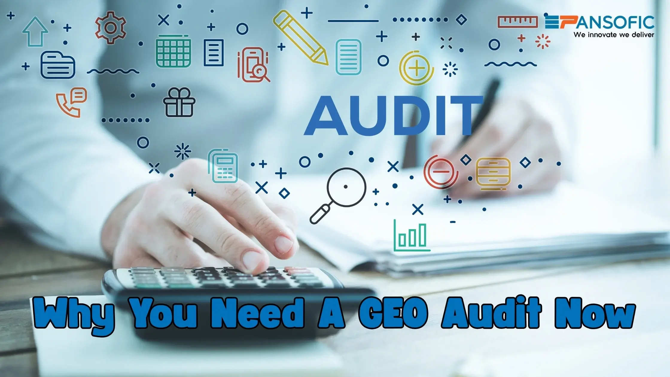 Why You Need a GEO Audit Now